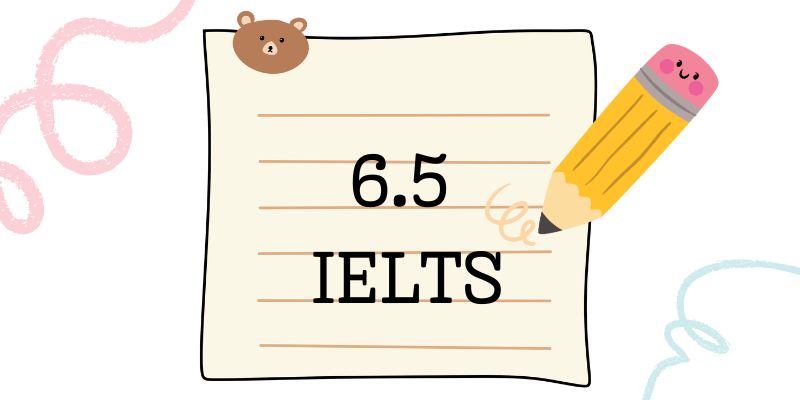 Lộ trình học IELTS 6.0-6.5 cho người mới bắt đầu Lộ trình học IELTS 6.0-6.5 cho người mới bắt đầu